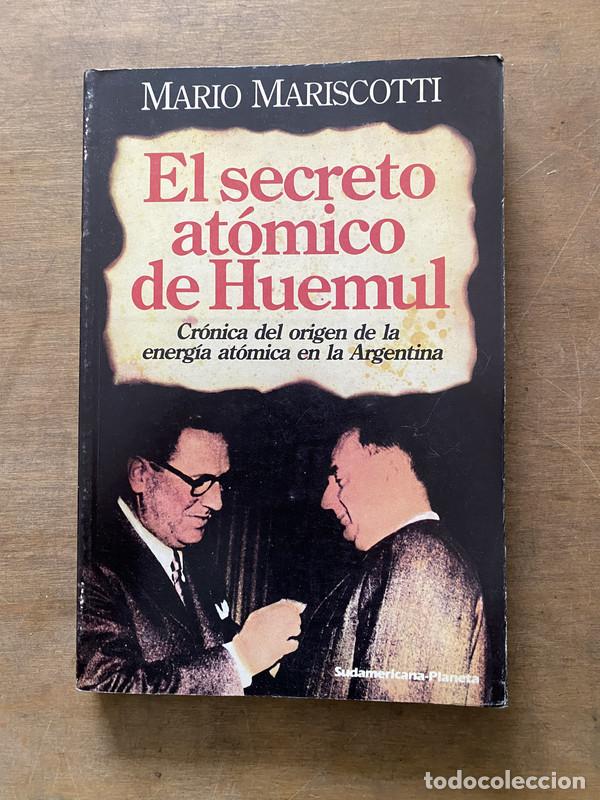 books: El secreto atomico de Huemul - Mariscotti Mario