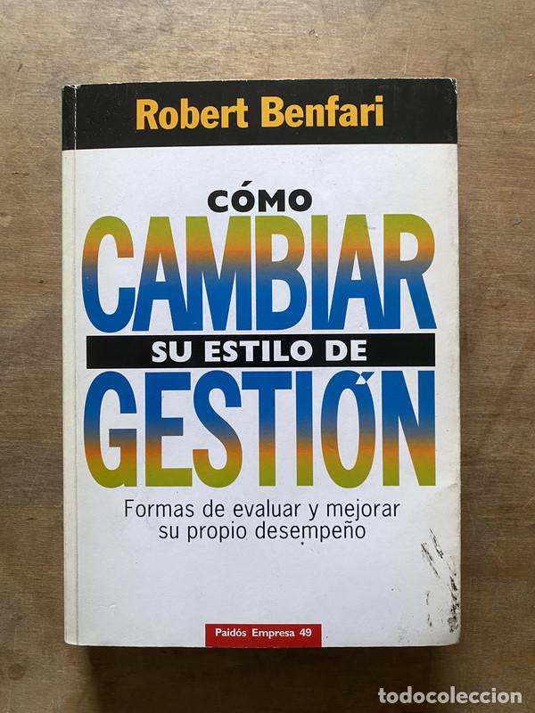 books: Como cambiar su estilo de gestion - Benfari Robert