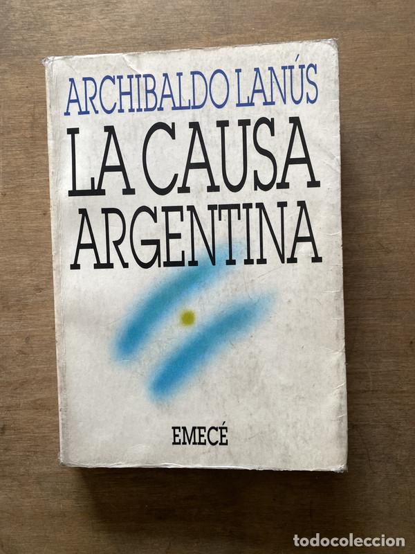 books: La causa argentina - Lanus Archibaldo