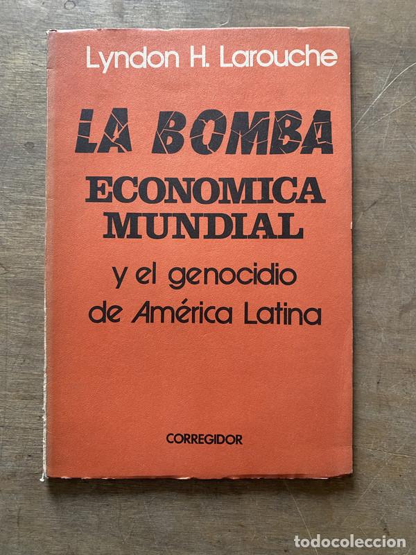 books: La Bomba Economica Mundial - Larouche Lyndon H.