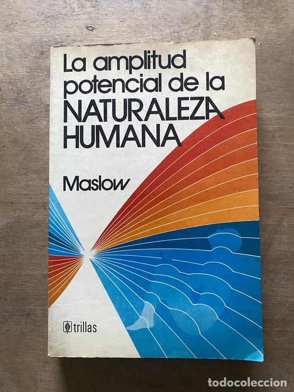 books: La amplitud potencial de la naturaleza humana - Maslow