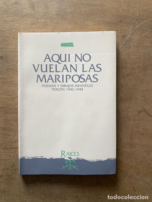 books: Aqui no vuelan las mariposas - -