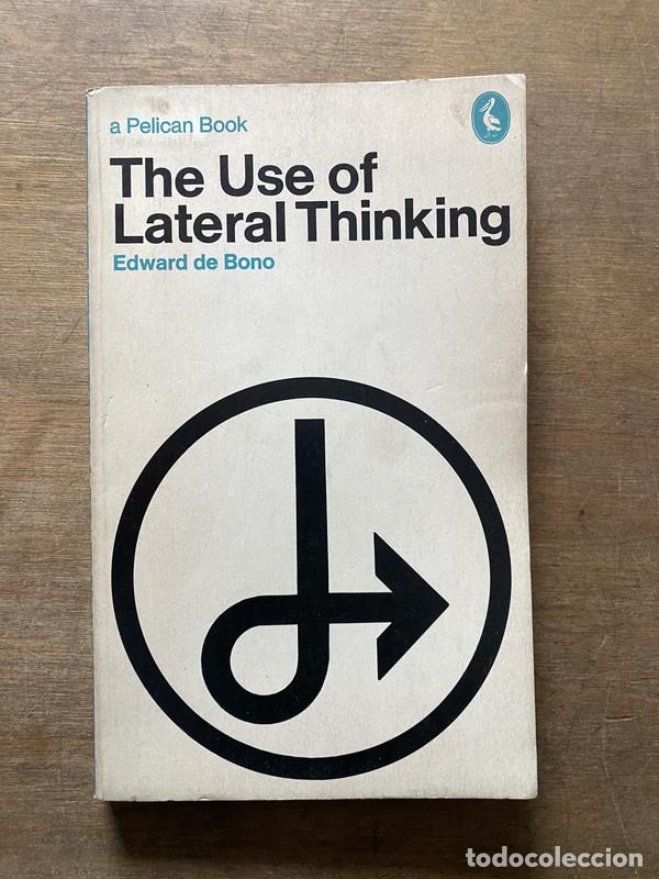 B&uuml;cher: The Use of Lateral Thinking - de Bono Edward