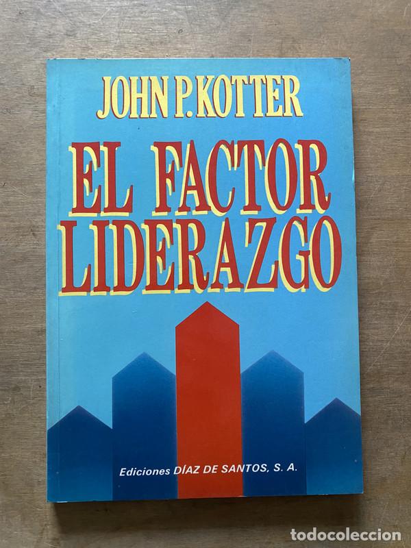 Libri di seconda mano: El factor liderazgo - Kotter John P.