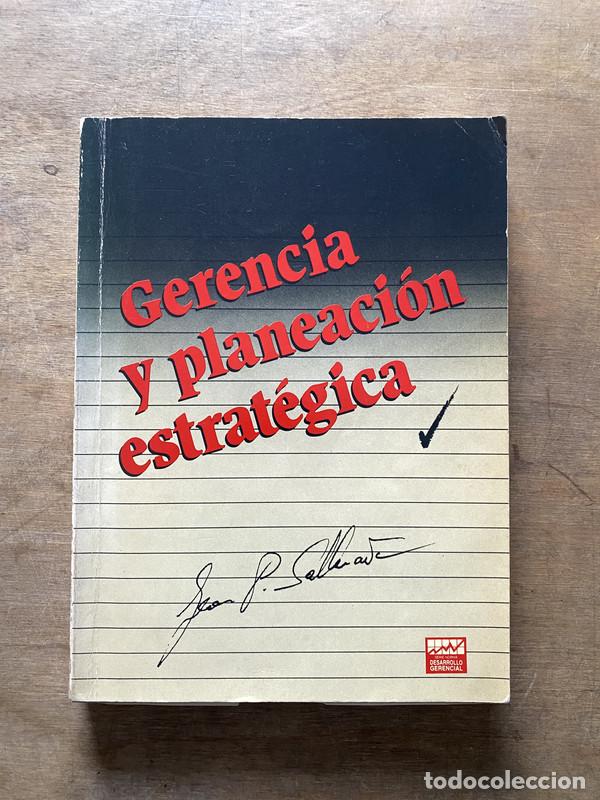 Libri di seconda mano: Gerencia y planeacion estrategica - Selman Juan P.
