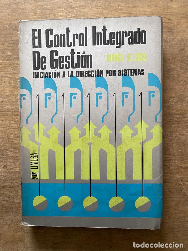 Libri di seconda mano: El Control Integrado De Gestion - Blanco Illescas