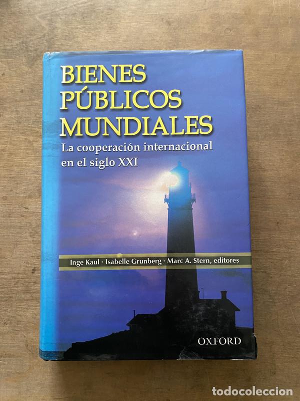 books: Bienes Publicos Mundiales - Kaul Inge; Grunberg Isabelle; Stern Marc A.
