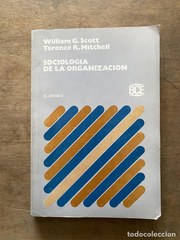 books: Sociologia de la Organizacion - Scott William G. / Mitchell Terence R.