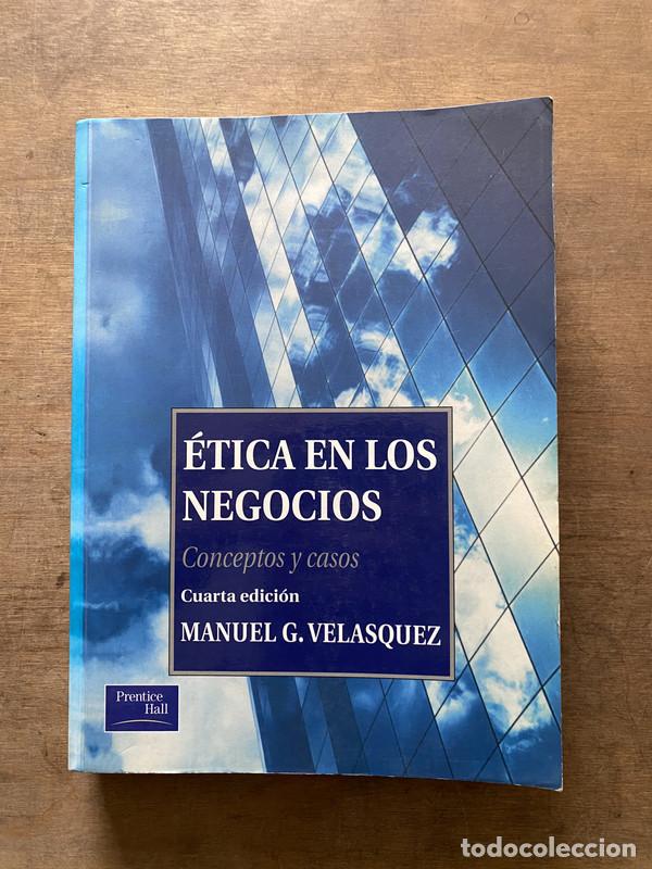 books: etica en los negocios - Velasquez Manuel G.