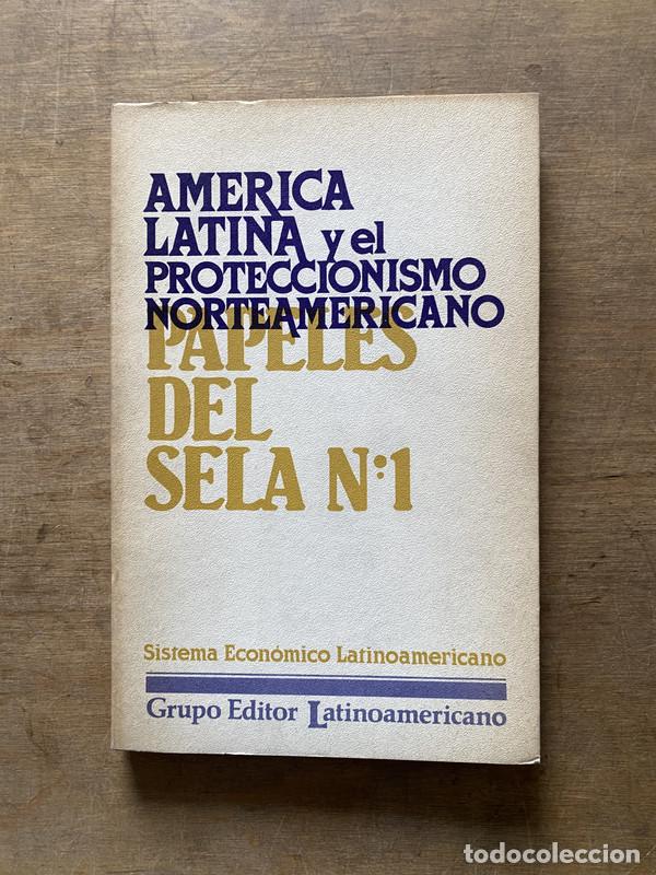 books: America Latina y el Proteccionismo Norteamericano - -