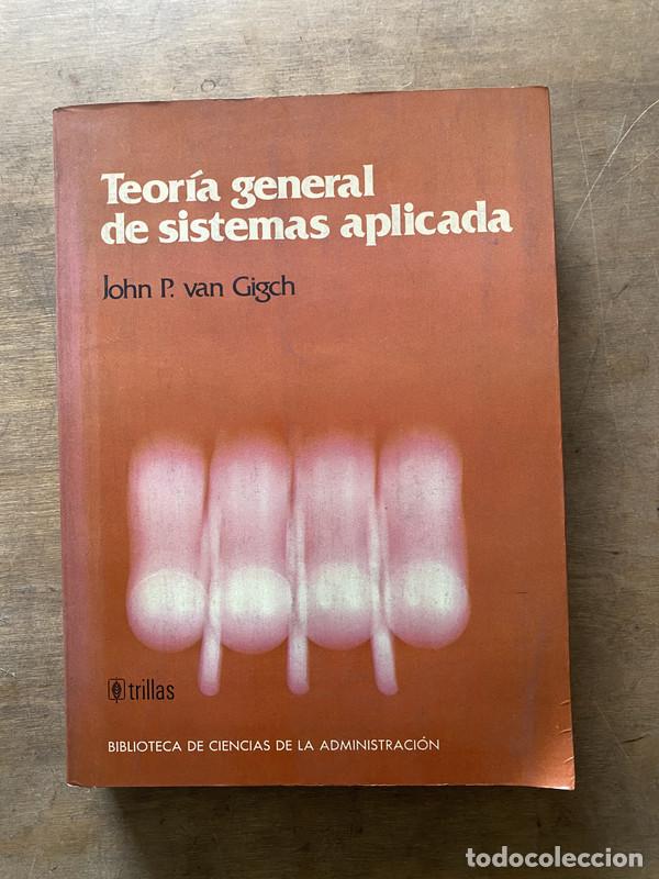 books: Teoria general de sistemas aplicada - van Gigch John P.