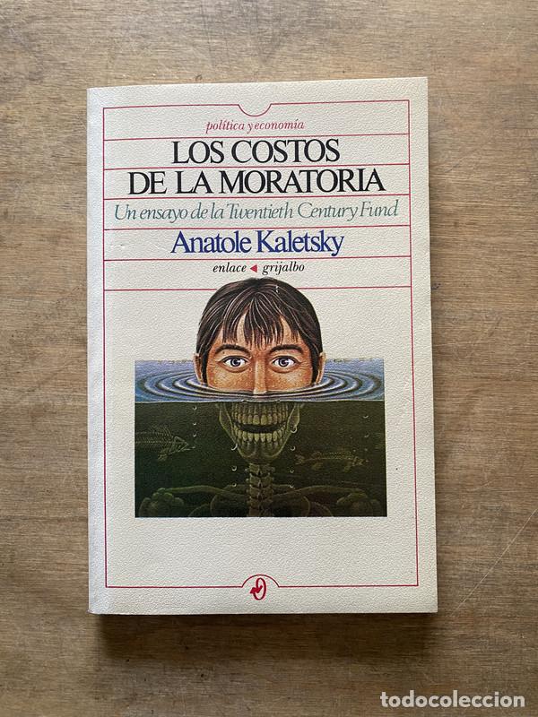 books: Los costos de la moratoria - Kaletsky Anatole