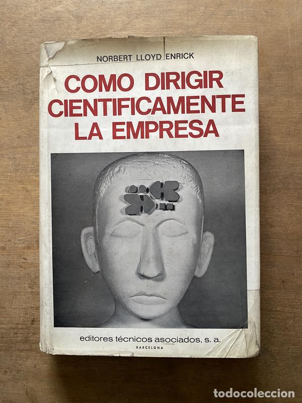 books: Como dirigir cientificamente la empresa - Enrick Norbert Lloyd