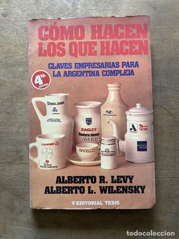 books: Como hacen los que hacen - Levy Alberto R. y Wilensky Alberto L.
