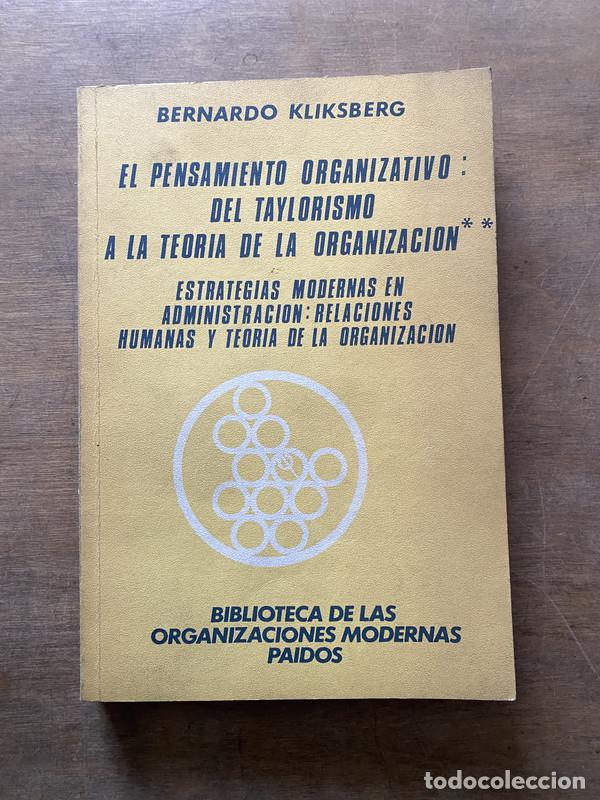 books: El pensamiento organizativo: del taylorismo a la teoria de la organizacion - Kliksberg Bernardo