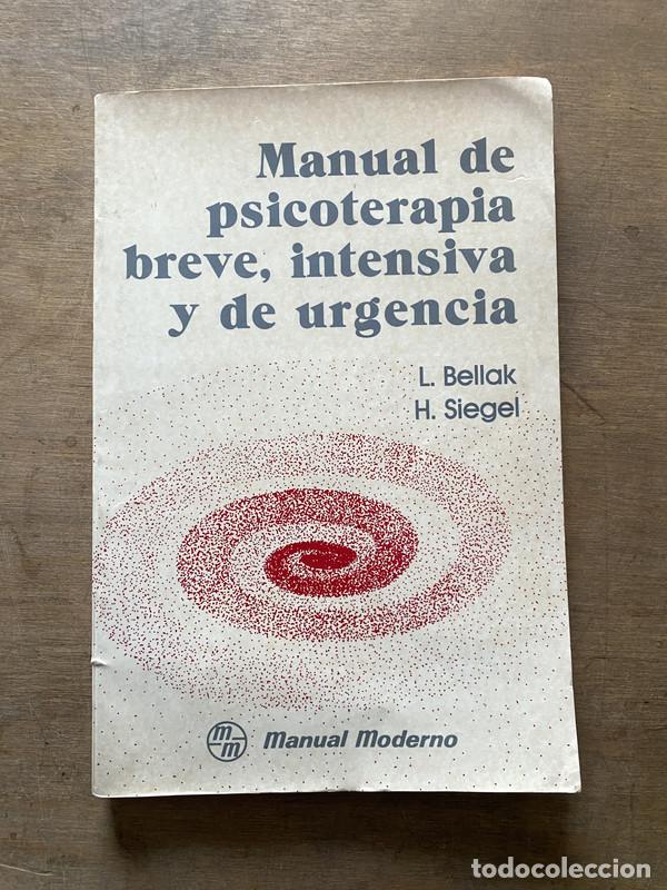 Libros: Manual de psicoterapia breve intensiva y de urgencia - Bellak L. y Siegel H.