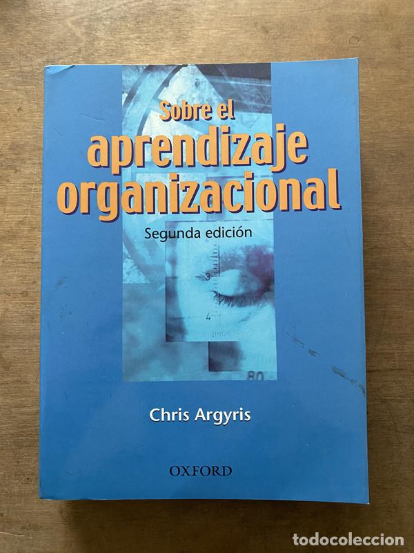 Libros: Sobre el aprendizaje organizacional - Argyris Chris