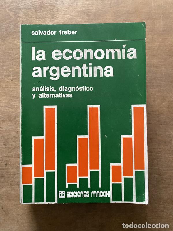 Libros: La economia argentina - Treber Salvador