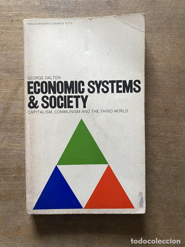 Livres: Economic Systems & Society - Dalton George