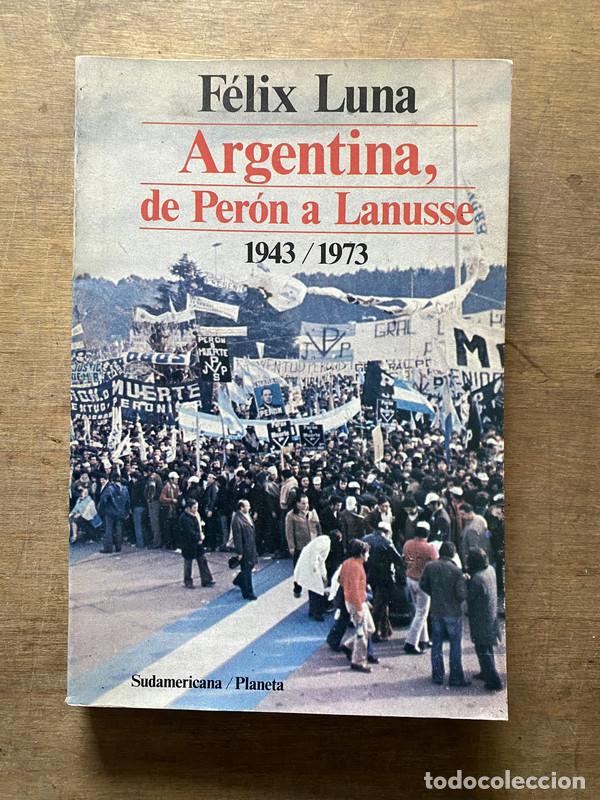 books: Argentina de Peron a Lanusse - Luna Felix
