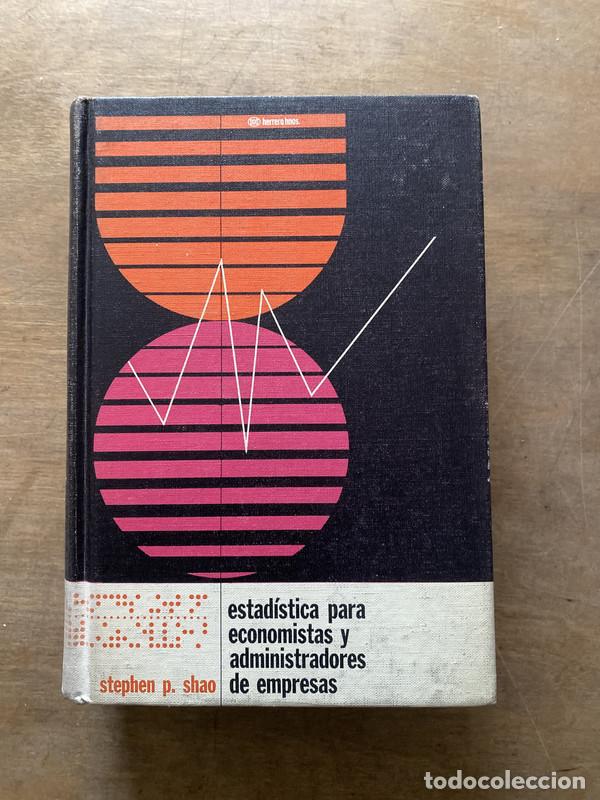 B&uuml;cher: Estadistica para economistas y administradores de empresas - Shao Stephen P.