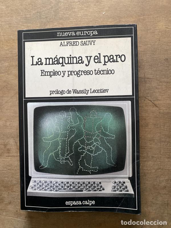 B&uuml;cher: La maquina y el paro - Sauvy Alfred