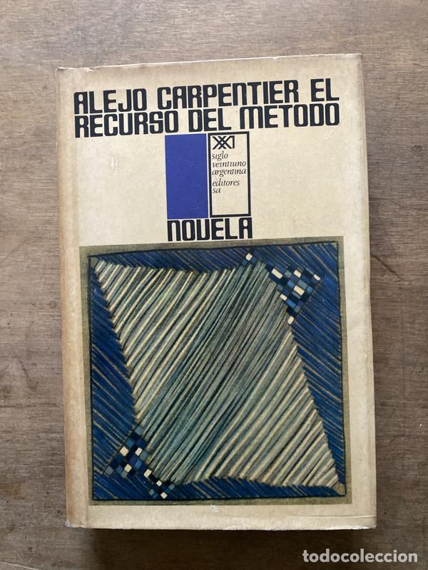 Libri di seconda mano: El recurso del metodo - Carpentier Alejo