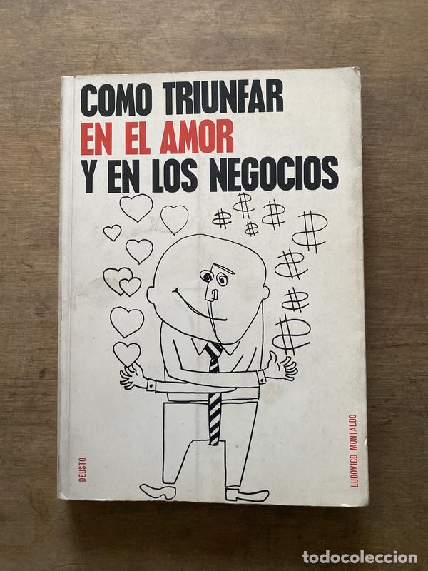 Libri di seconda mano: Como triunfar en el amor y en los negocios - Montaldo Ludovico