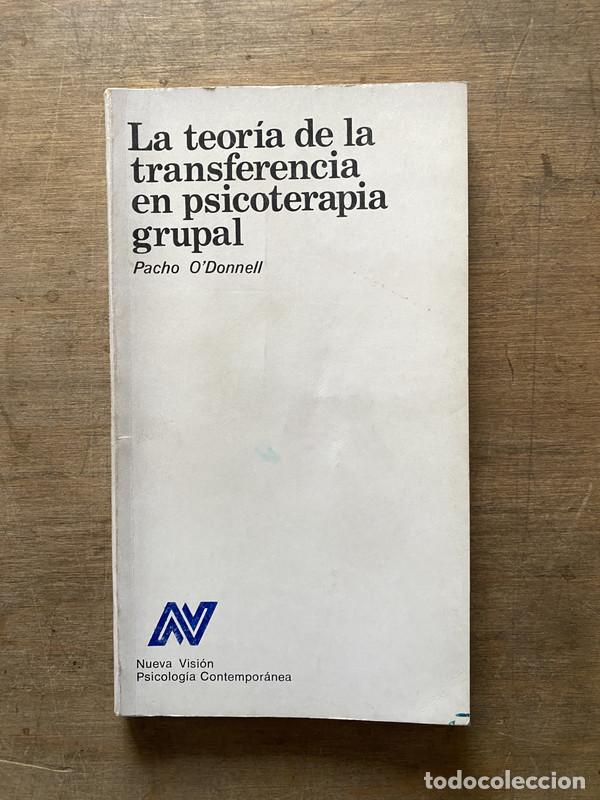 B&uuml;cher: La teoria de la transferencia en psicoterapia grupal - O'Donnell Pacho