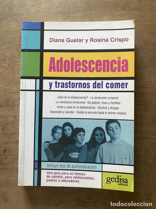 B&uuml;cher: Adolescencia y trastornos del comer - Guelar Diana y Crispo Rosina