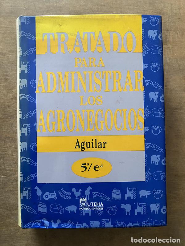 Livros em segunda m&atilde;o: Tratado para administrar los agronegocios - Aguilar