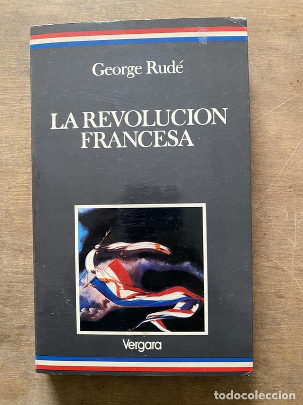 Libri di seconda mano: La Revolucion Francesa - Rude George