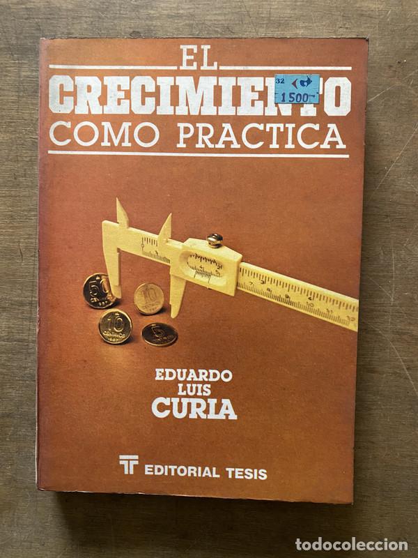 Libros: El crecimiento como practica - Curia Eduardo Luis - Foto 1