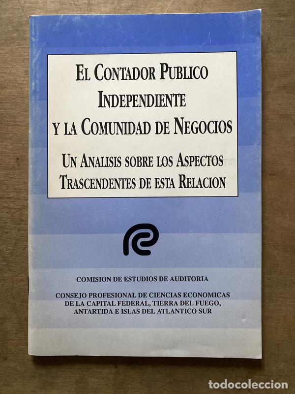 Libros: El Contador Publico Independiente y la Comunidad de Negocios - -