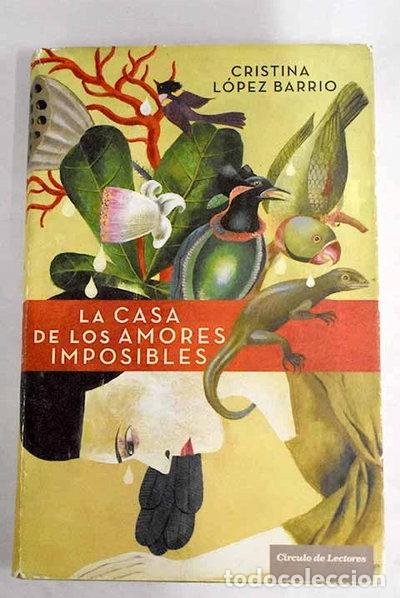 Libros: La casa de los amores imposibles- 9788467240481