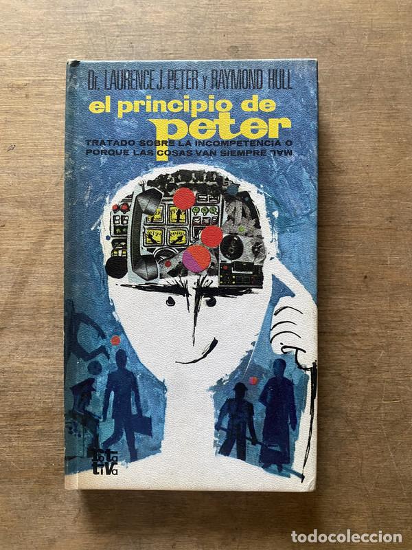 El principio de Peter - Peter Laurence J. y Hull Raymond