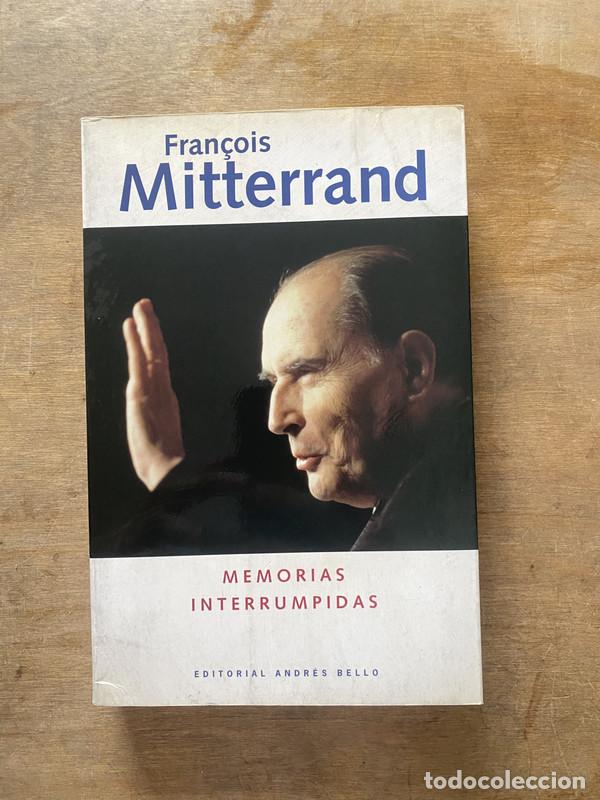 Memorias Interrumpidas - Mitterrand Francois
