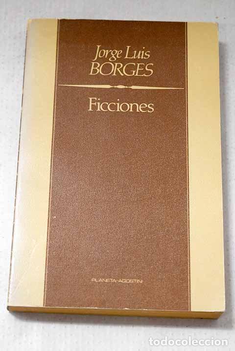 Libros: Ficciones: Borges, Jorge Luis.- Borges, Jorge Luis