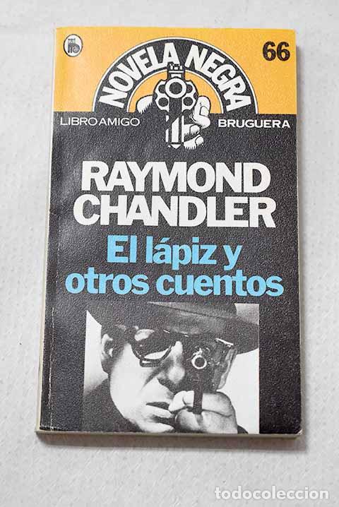 Libros: El l&aacute;piz: Chandler, Raymond.- Chandler, Raymond