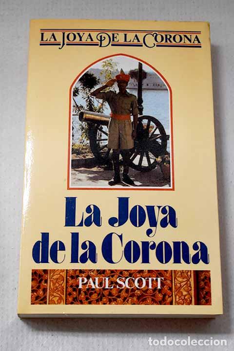 Libros: La joya de la corona.- Scott, Paul