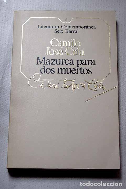 Libros: Mazurca para dos muertos.- Cela, Camilo Jos&eacute;