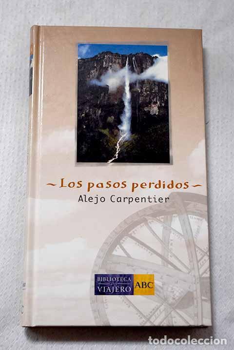 Libros: Los pasos perdidos: Carpentier, Alejo.- Carpentier, Alejo