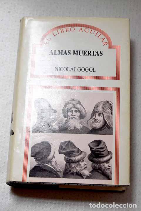 Libros: Almas muertas: Gogol, Nicolas.- Gogol, Nicolas