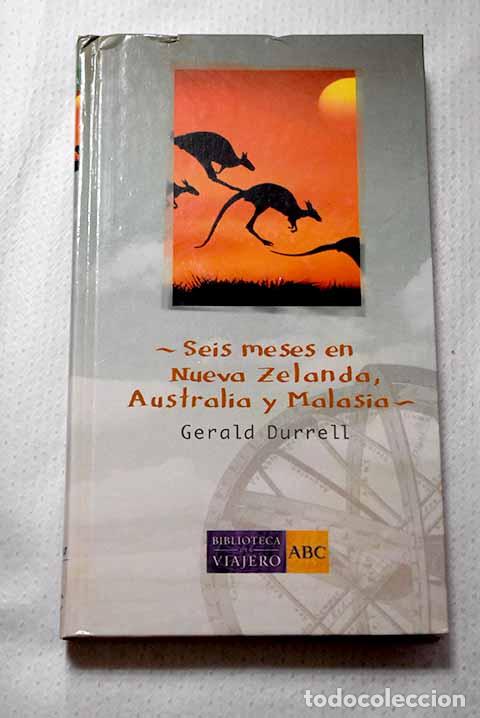 Livros em segunda m&atilde;o: Seis meses en Nueva Zelanda, Australia y Malasia.- Durrell, Gerald