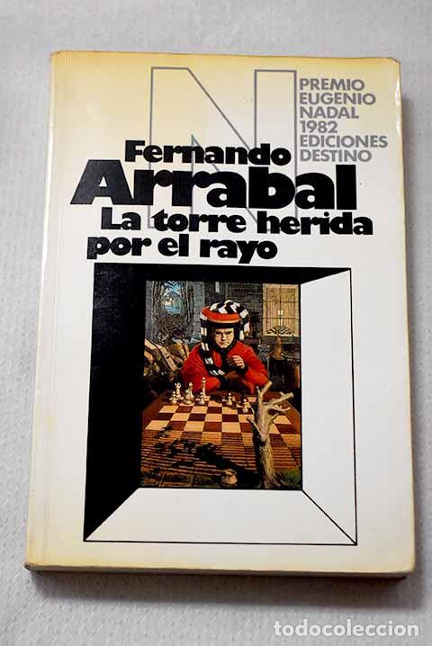 Livros em segunda m&atilde;o: La torre herida por el rayo.- Arrabal, Fernando