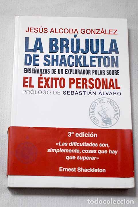 Livros em segunda m&atilde;o: La br&uacute;jula de Shackleton: ense&ntilde;anzas de un explorador polar sobre el &eacute;xito personal