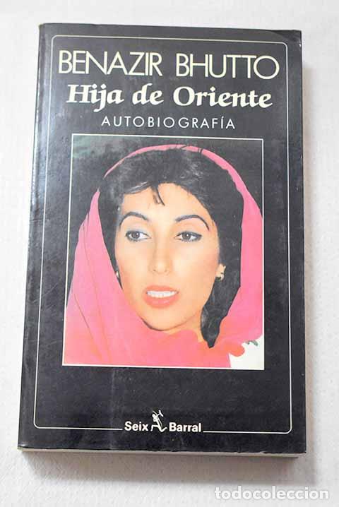 Livros em segunda m&atilde;o: Hija de Oriente: autobiograf&iacute;a.- Bhutto, Benazir