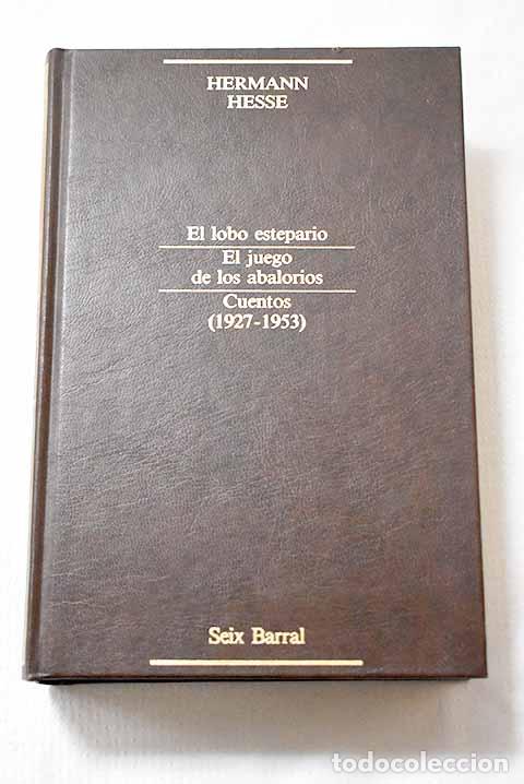 Livros em segunda m&atilde;o: El lobo estepario ; El juego de los abalorios ; Cuentos (1927-1953).- Hesse, Hermann