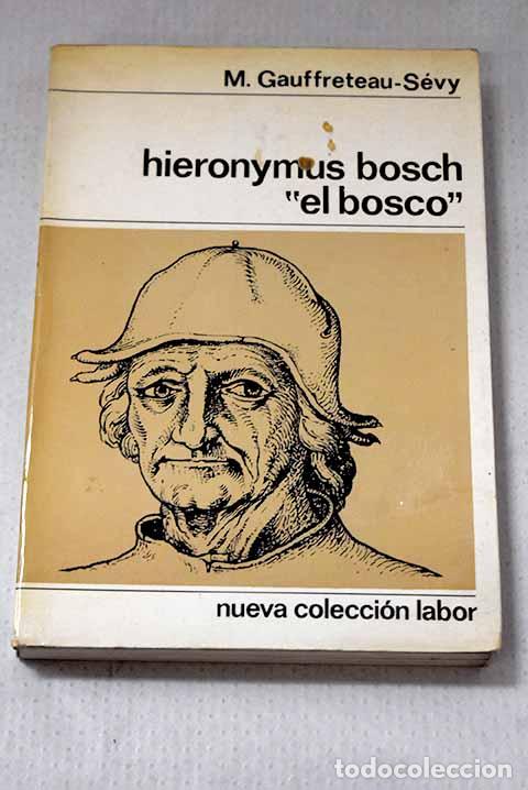 Livros em segunda m&atilde;o: Hieronymus Bosch el Bosco .- Gauffreteau-Sevy, Marcelle