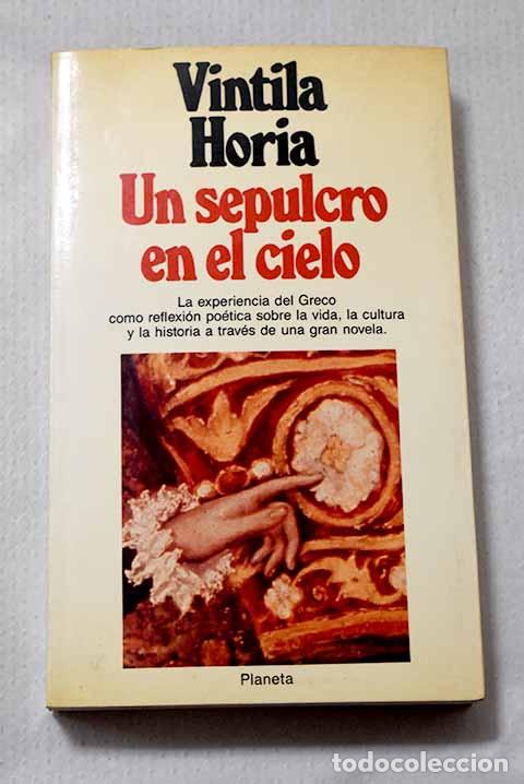 Libros: Un sepulcro en el cielo.- Horia, Vintila